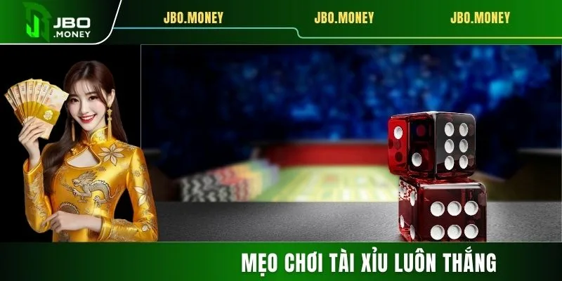 mẹo chơi tài xỉu