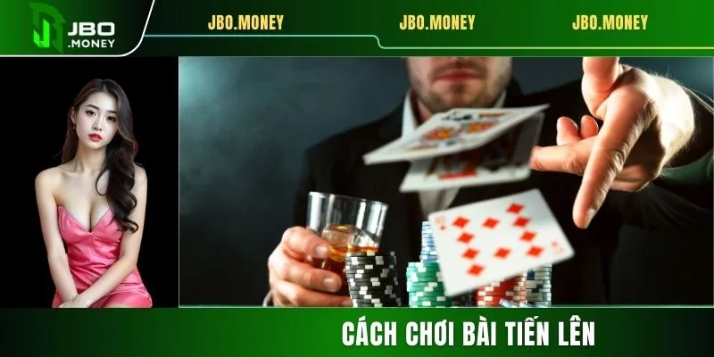 Cách Chơi Bài Tiến Lên Cùng Chiến Thuật Mới Chưa Ai Hé Lộ
